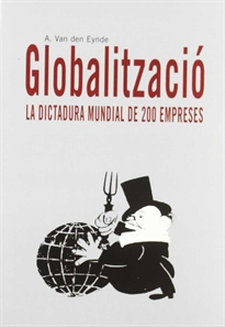 Books Frontpage Globalització. La dictadura mundial de 200 empreses