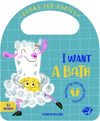 Books Frontpage Books for Babies - I Want a Bath