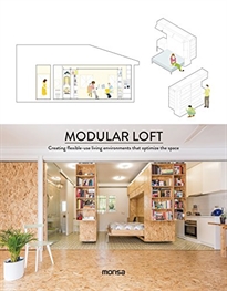 Books Frontpage MODULAR LOFT. Creating flexible-use living environments that optimize the space