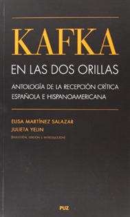 Books Frontpage Kafka en las dos orillas: antología de la recepción crítica española