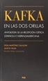 Front pageKafka en las dos orillas: antología de la recepción crítica española