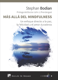 Books Frontpage Más allá del mindfulness. Un enfoque directo a la paz, la felicidad y el amor duraderos