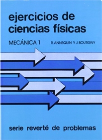 Books Frontpage Ejercicios de Mecánica 1 (Curso de ciencias físicas Annequin)