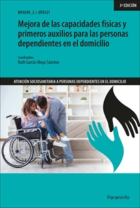 Books Frontpage Mejora de las capacidades físicas y primeros auxilios para las personas dependientes en el domicilio