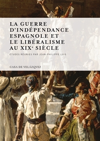 Books Frontpage La guerre d'Indépendance espagnole et le libéralisme au XIXe siècle