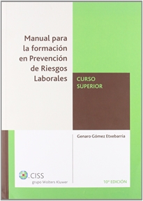 Books Frontpage Manual para la formación en prevención de riesgos laborales. Curso superior (10.ª edición)