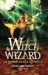 Books Frontpage La tierra de las sombras (Witch & Wizard 2)