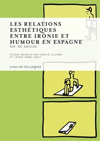 Books Frontpage Les relations esthétiques entre ironie et humour en Espagne