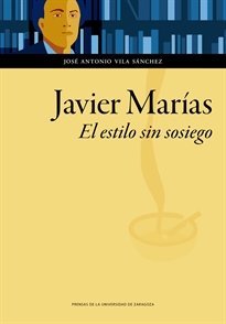 Books Frontpage Javier Marías. El estilo sin sosiego