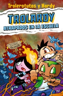 Books Frontpage Trolardy 4. Atrapados en la escuela