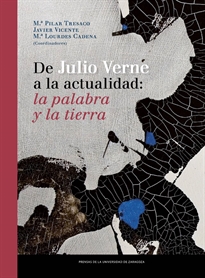 Books Frontpage De Julio Verne a la actualidad: la palabra y la tierra