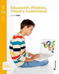 Books Frontpage Educacion Plastica, Visual Y Audiovisual Serie Crea Nivel IV Eso Saber Hacer