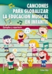 Front pageCanciones para globalizar la Educación Musical en Infantil