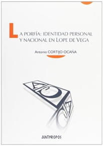 Books Frontpage La porfía: identidad personal y nacional en Lope de Vega