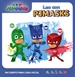 Front pagePJ Masks. Lectoescritura - Leo con PJ Masks. Un cuento para cada vocal: a, e, i, o, u