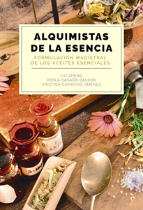 Books Frontpage Alquimistas de la esencia. Formulación magistral de los aceites esenciales