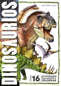 Books Frontpage Dinosaurios - 16 actividades para resolver y colorear