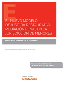 Books Frontpage El nuevo modelo de justicia restaurativa: mediación penal en la jurisdicción de menores (Papel + e-book)