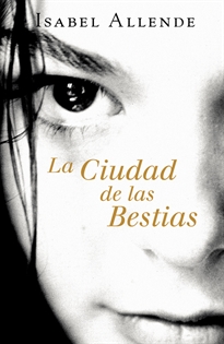 Books Frontpage La Ciudad de las Bestias (Memorias del Águila y del Jaguar 1)