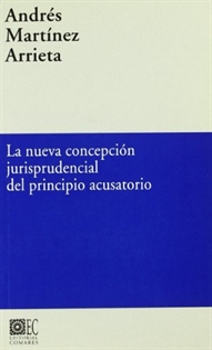 Books Frontpage La Nueva concepción jurisprudencial de principio acusatorio
