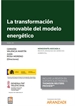 Front pageLa transformación renovable del modelo energético (Papel + e-book)