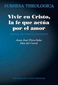 Books Frontpage Vivir en Cristo, la fe que actúa por amor