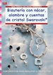 Front pageSerie Swarovski nº 21. BISUTERÍA CON NÁCAR, ALAMBRE Y CUENTAS DE CRISTAL SWAROVSKI