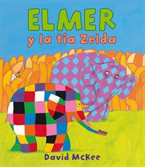 Books Frontpage Elmer. Un cuento - Elmer y la tía Zelda