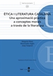 Front pageÈtica i literatura catalana Una aproximació pràctica a conceptes morals a través de la literatura.