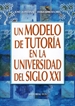 Front pageUn modelo de tutoría en la universidad del siglo XXI