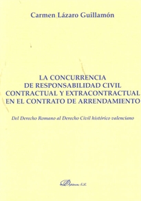 Books Frontpage La concurrencia de responsabilidad civil contractual y extracontractual en el contrato de arrendamiento