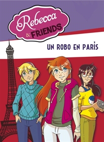 Books Frontpage Un robo en París (Serie Rebecca & Friends 1)