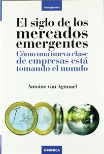 Books Frontpage El siglo de los mercados emergentes: cómo una nueva clase de empresas está tomando el mundo