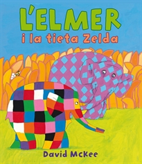 Books Frontpage L'Elmer. Un conte - L'Elmer i la tieta Zelda
