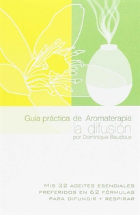 Books Frontpage Guía práctica de Aromaterapia. La difusión