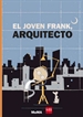 Front pageEl joven Frank, arquitecto