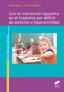 Books Frontpage Guía de intervención logopédica en el trastorno por déficit de atención e hiperactividad