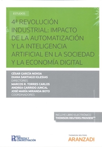 Books Frontpage 4ª Revolución industrial: impacto de la automatización y la inteligencia artificial en la sociedad y la economía digital (Papel + e-book)