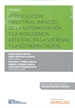 Front page4ª Revolución industrial: impacto de la automatización y la inteligencia artificial en la sociedad y la economía digital (Papel + e-book)