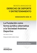 Front pageLa Fundación como forma jurídica alternativa a la Sociedad Anónima Deportiva (Papel + e-book)