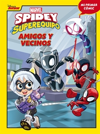 Books Frontpage Spidey y su superequipo. Amigos y vecinos