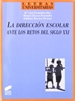 Front pageLa dirección escolar ante los retos del siglo XXI