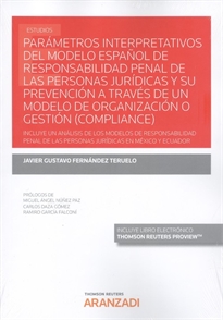 Books Frontpage Parámetros interpretativos del modelo español de responsabilidad penal de las personas jurídicas y su prevención a través de un modelo de organización o gestión (compliance) (Papel + e-book)