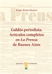 Front pageGaldós periodista. Artículos completos en La Prensa de Buenos Aires