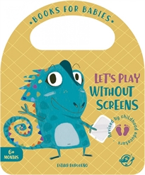 Books Frontpage Books for Babies - Let&#x02019;s Play Without Screens