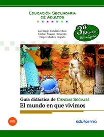 Books Frontpage Guía didáctica de Ciencias Sociales. Geografía e Historia. El mundo en que vivimos