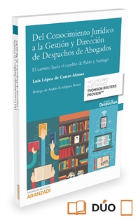 Books Frontpage Del Conocimiento Jurídico a la Gestión y Dirección de Despachos de Abogados (Papel + e-book)