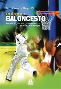 Books Frontpage Entrenar baloncesto. Formar jugadores ganadores con espíritu de equipo