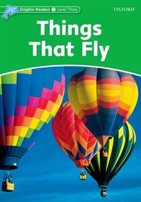 Books Frontpage Dolphin Readers 3. Things That Fly