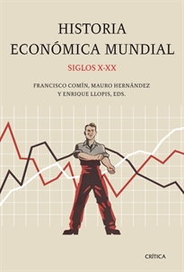 Books Frontpage Historia económica mundial, siglos X-XX